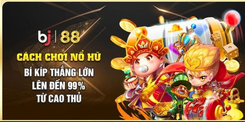 Tỷ lệ thưởng hấp dẫn của các trò chơi Nổ Hũ